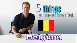 5 Things You May Not Know About Belgium