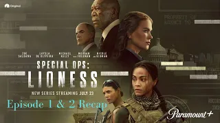 Special Ops: Lioness 2023 Ep 1 & 2 Recap