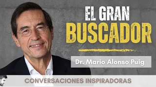 Mario Alonso Puig - "El Gran Buscador"