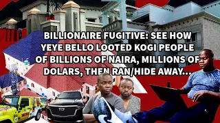 MAIYEGUN GENERAL LIVE: Yeye Bello's Multibillion Naira Loot Exposed While He Remained A Fugitive