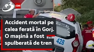 Accident mortal pe calea ferată în Gorj. O mașină a fost spulberată de tren