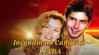 Incêndio no Canavial - Letra