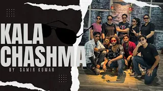 Kala chashma | baar baar dekho | #@samirkumarndt466  dance choreography