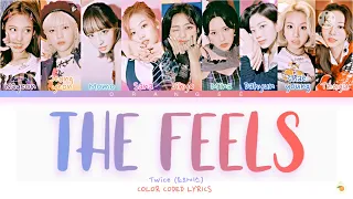 TWICE (트와이스)- THE FEELS COLOR CODED LYRICS