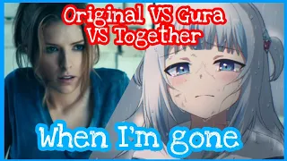 When I'm Gone - Gura Cover VS Original VS Together [HololiveEN Clip]