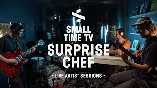 Small Time TV Live Artist Sessions - Surprise Chef