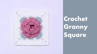 How to crochet granny square with 3D flower/rose