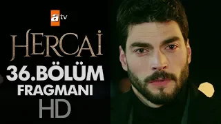 Hercai 36. Bölüm Fragmanı