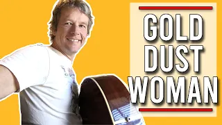 How to play Gold Dust Woman : Fleetwood Mac : Guitar Lesson Tutorial