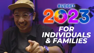 14 things Malaysians need to know about BUDGET 2023 in 7 Minutes! (Individuals & Families)