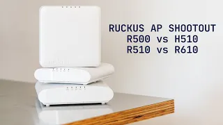 Ruckus Unleashed AP Comparison: R610 vs R510 vs R500 vs H510