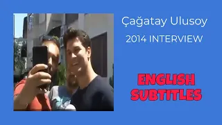 Çağatay Ulusoy ~ Interview, Summer 2014 ~English Subtitles