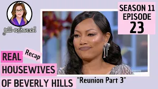 Real Housewives of Beverly Hills RECAP Season 11 Episode 23 Reunion PART 3 BRAVO TV (2021)