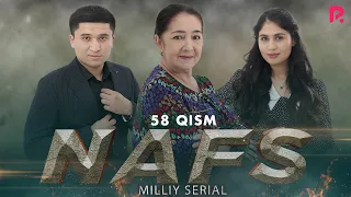 Nafs 58-qism (milliy serial) | Нафс 58-кисм (миллий сериал)