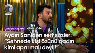 Aydın Sanidən sərt sözlər: "Səhnədə kişi özünü qadın kimi aparmalı deyil!"