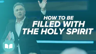 How To Be Filled with the Holy Spirit | Mark Hankins | LW