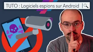 Mon conjoint(e) m'espionne sur mon téléphone : TUTO se débarrasser d'un logiciel espion