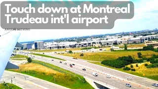 Touch down Montreal Trudeau international airport