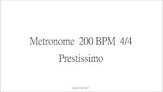 Metronome 200 BPM 4/4 Prestissimo