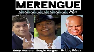 MERENGUE MIX: Eddy Herrera - Sergio Vargas - Rubby Pérez  🔊🔊🔊🔊🎶🎤