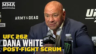 UFC 262: Dana White Post-Fight Press Conference - MMA Fighting