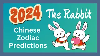 🐰Rabbit 2024 Chinese Zodiac Predictions | Chinese Horoscope