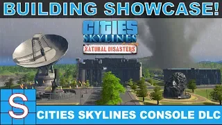 Cities Skylines Console | Natural Disasters DLC | Building Showcase