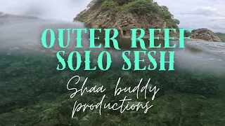 Outer Reef Solo Sesh … Shaa Buddy Productions