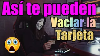 Así te pueden vaciar tu tarjeta ¡Cuidado con esta estafa!