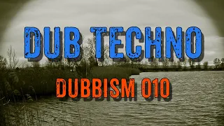 Dub Techno Mix 2021 | DUBBISM 010 - Wixdoom