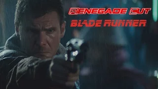 Blade Runner - Renegade Cut