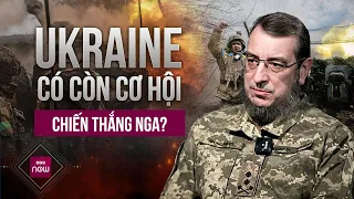 Tướng tình báo Ukraine dự báo về cơ hội chiến thắng mong manh và khả năng phải đàm phán | VTC Now