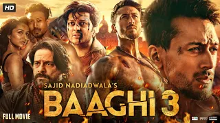 Baaghi 3 Full Movie | Tiger Shroff | Shraddha Kapoor | Riteish Deshmukh | Review & Facts HD