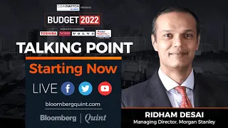 Talking Point: Morgan Stanley's Views On Union Budget 2022 & Outlook For 2022