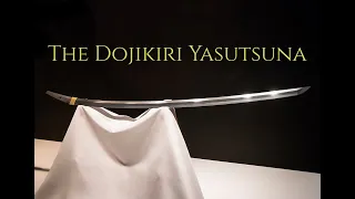 The Dojikiri Yasutsuna: Japan's Greatest Sword