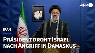 Iran: Israel wird Angriff auf Konsulat in Damaskus "bereuen" | AFP