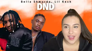 Bella Shmurda & Lil Kesh - DND / Just Vibes Reaction
