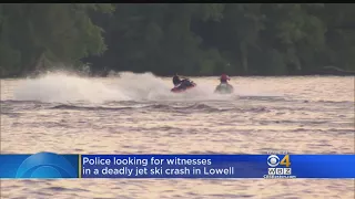 Witnesses In Fatal Lowell Jet Ski Crash Urged To Call Police