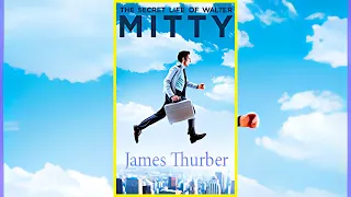 The Secret Life of Walter Mitty - James Thurber | Audiobook