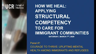 How We Heal 2020: Panel #1 Courage to Thrive: Uplifting Mental Health Among Immigrants and Refugees