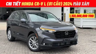 Review chi tiết Honda CR-V L (1 cầu) 2024 màu Xám | Honda CR-V L màu Xám 2024 | Mua trả góp CRV 2024