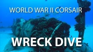 WWII Corsair Wreck Dive | UnderH2O | PBS Digital Studios