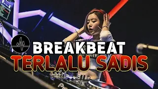 DJ BREAKBEAT 🎧 TERLALU SADIS FULL BASS TERBARU VIRAL TIKTOK 2024