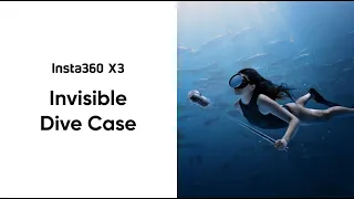 Insta360 X3 Invisible Dive Case Tutorial