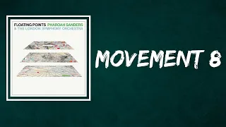 Floating Points, Pharoah Sanders & The London Symphony Orchestra - Movement 8 (Lyrics)