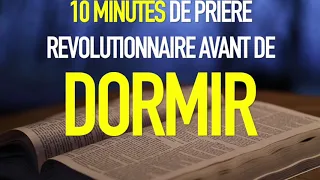 10 MINUTES DE PRIERE AVANT DE DORMIR