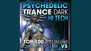 Psychedelic Trance Dark Hi Tech Top 100 Best Selling Chart Hits V5 (2 Hr DJ Mix)