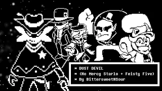 DUST DEVIL (No Mercy Starlo + Feisty Five Theme) -- Undertale Yellow Fan Music