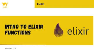 Intro to Elixir Functions | Elixir | W3Codify