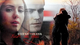 ● Stefan & Elena ~ run to you ~